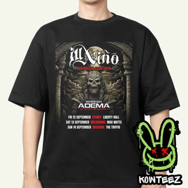 Ill Nino With Adema Merch Poster For Australia Tour September 2025 Unisex T-Shirt