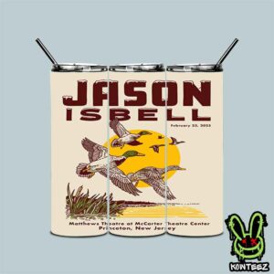 Jason Isbell Merch Poster For Show On February 23 2025 Matthews Theatre At McCarte Theatre Center Princeton New Jersey Tumbler-Mug-Cup With Straw