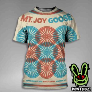 MT Joy X Goose Merch Poster For Show On September 17 2025 At Kohl Center In Madison WI All Over Print T-Shirt