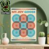 MT Joy X Goose Merch Poster For Show On September 17 2025 At Kohl Center In Madison WI Home Decor Poster Canvas