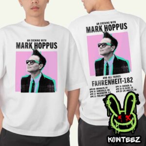 Mark Hoppus And All Things Fahrenheit-182 Tour Dates April 2025 Merch Two Sides Unisex T-Shirt