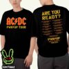 AC DC Merch Shirt Are You Ready PWR UP Twenty Twenty Five North America Tour 2025 Two Sides Unisex T-Shirt