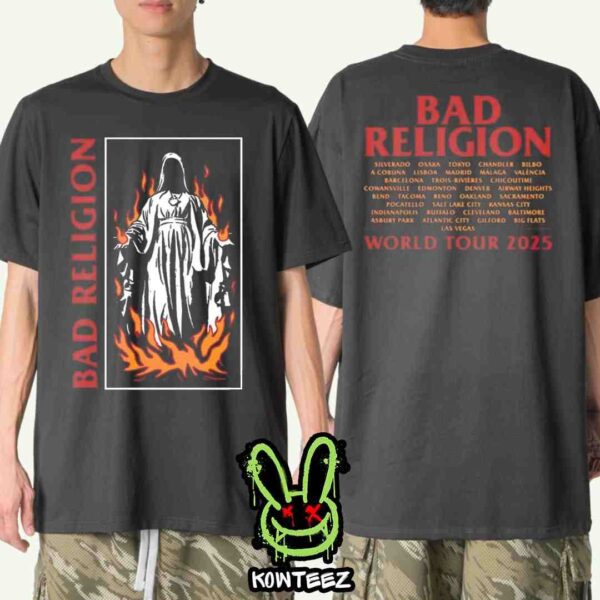 Bad Religion Band World Tour 2025 Merch Burn Tee Two Sides Unisex T-Shirt