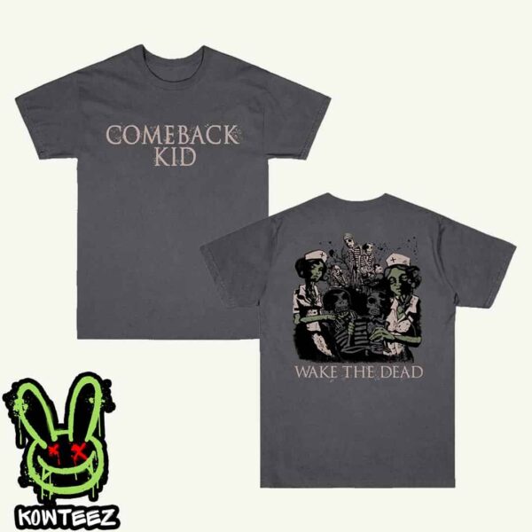 Comeback Kid Skull Nurses Merchandise Two Sides Unisex T-Shirt