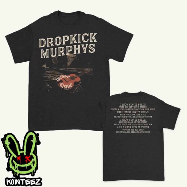 Dropkick Murphys Merchandise Okemah Rising Two Sides Unisex T-Shirt