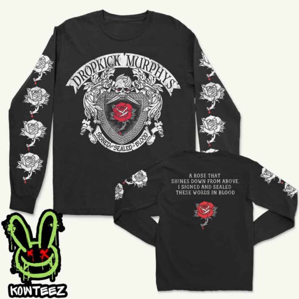 Dropkick Murphys Merchandise Signed And Sealed In Blood Lyric Two Sides Unisex Long Sleeve T-Shirt