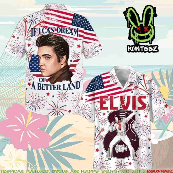 Elvis Presley If I Can Dream Of A Better Land Summer Merch 2025 Hawaiian Shirt And Beach Short