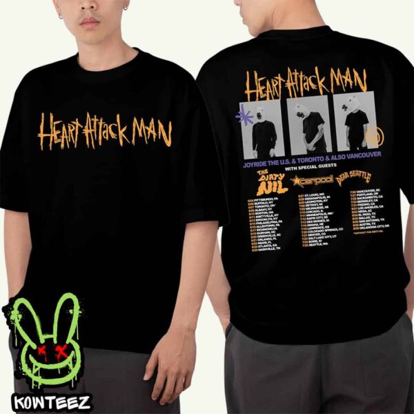 Heart Attack Man Joyride Tour Dates 2025 In The US And Toronto And Also Vancouver Two Sides Unisex T-Shirt