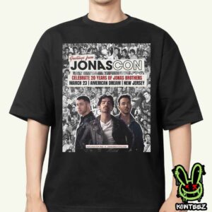 Jonas Brothers Greetings From Jonascon Celebrate 20 Years On March 23 2025 American Dream New Jersey Unisex T-Shirt