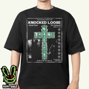 Knocked Loose With The Underworld Merch Poster For Show On March 14th 2025 At Camden High St In London England Unisex T-Shirt