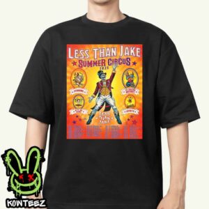 Less Than Jake Summer Circus 2025 With Fishbone And The Suicide Machines And Bite Me Bambi And Catbite Tour Dates June And July Unisex T-Shirt