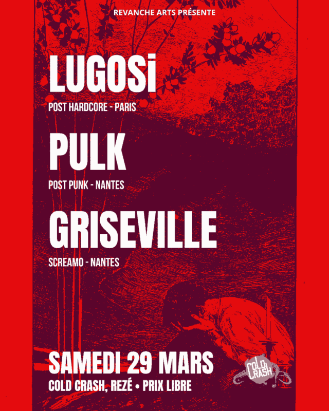 Lugosi Pulk Griseville Saturday 29 March 2025 A Night of Post Hardcore Post Punk and Screamo