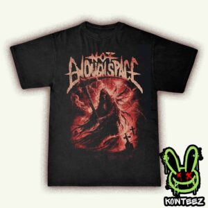 Not Enough Space Merch 2025 Reaper Scythe Unisex T-Shirt