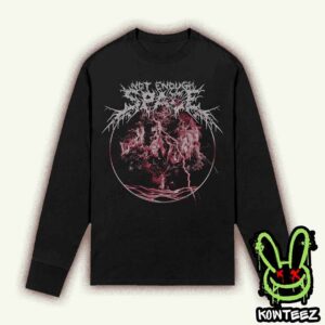 Not Enough Space Merch 2025 Six Feet Deep Unisex Long Sleeve T-Shirt