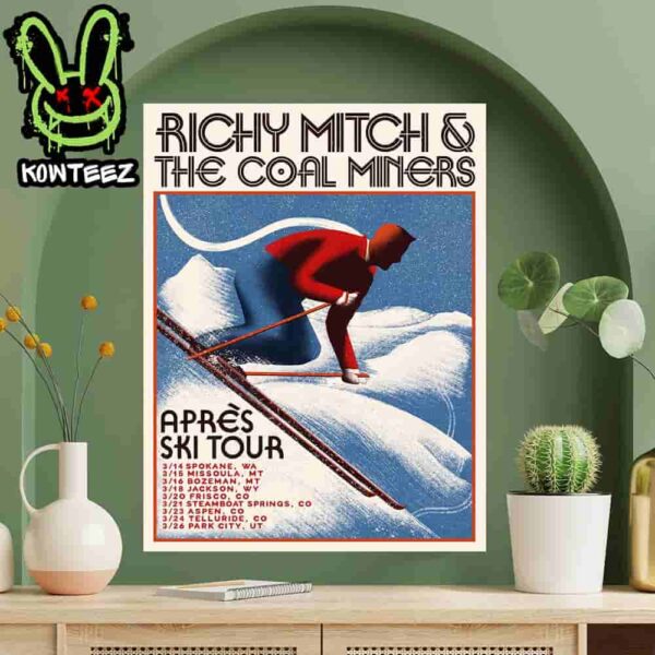 Richy Mitch And The Coal Miners Apres Ski Tour On March 2025 Home Decor Poster Canvas