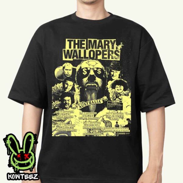 The Mary Wallopers Australia Tour Dates September 2025 Merch Unisex T-Shirt