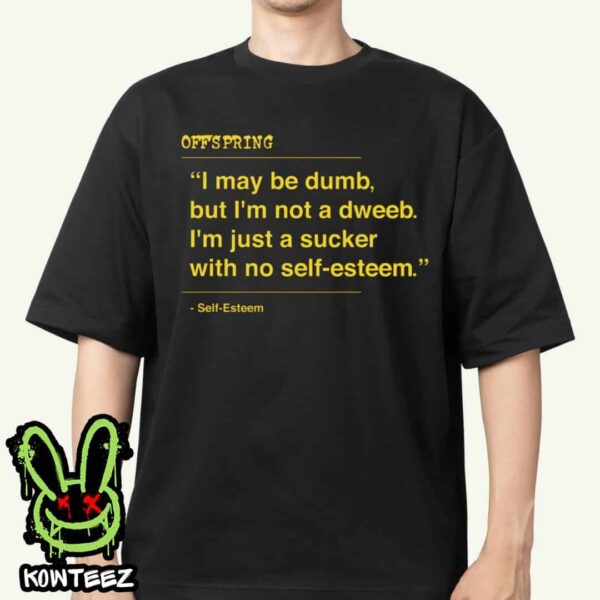 The Offspring Self Esteem Lyric Merch Unisex T-Shirt