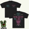 You Me At Six Toyc15 Save It For The Bedroom Merch Two Sides Unisex T-Shirt